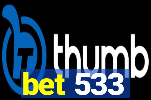 bet 533